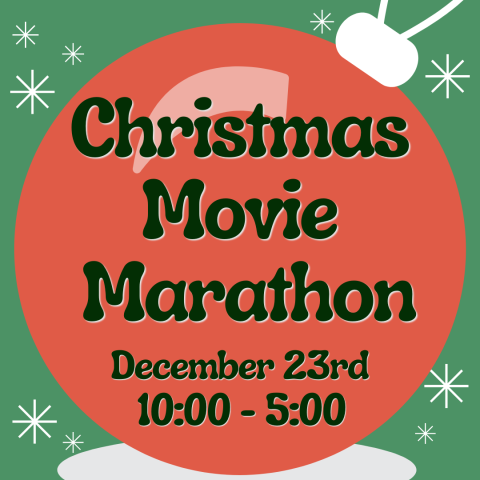 Christmas Movie Marathon December 23rd 10:00 to 5:00